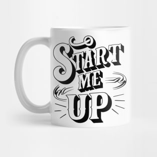 Start me up Mug